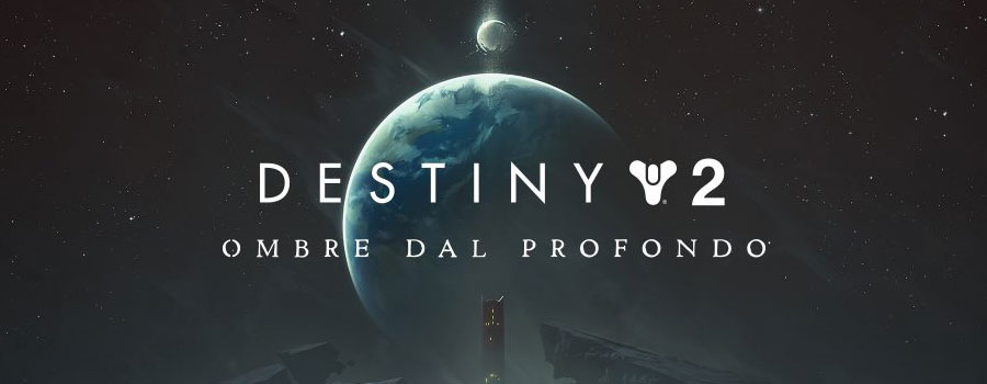 Destiny 2 Recensione Ombre Dal Profondo