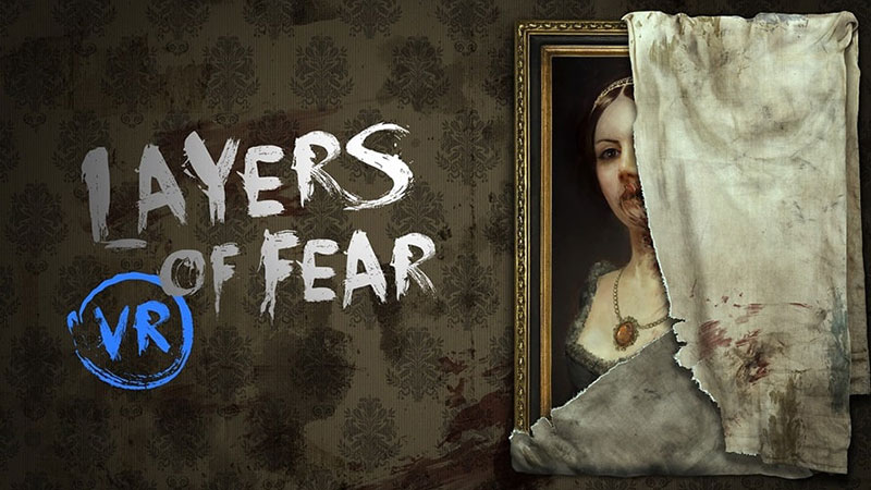 Layers of Fear VR