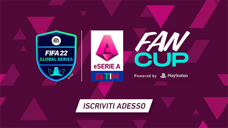 Nasce la eSerie A tim Fan Cup powered by PlayStation, il torneo di EA SPORTS FIFA 22 per tutti i tifosi