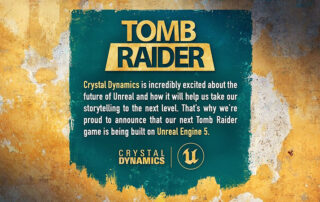 Il Nuovo Tomb Raider è ufficiale e sarà realizzato con Unreal Engine 5