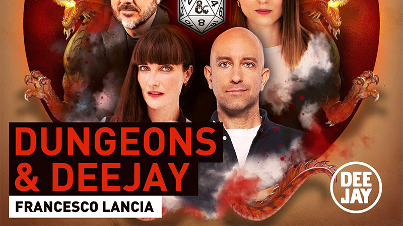 Wizards of the Coast e Radio Deejay presentano Dungeons & Deejay!