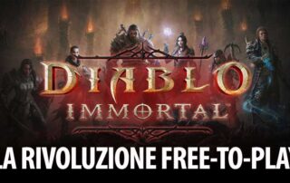 Proviamo Diablo Immortal, la rivoluzione free-to-play della serie di Blizzard!