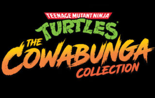 Teenage Mutant Ninja Turtles: The Cowabunga Collection in uscita il 30 agosto