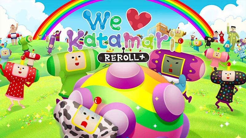 WE LOVE KATAMARI REROLL+ ROYAL REVERIE