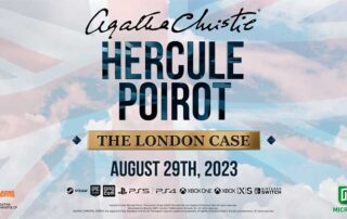 Agatha Christie Hercule Poirot The London Case - Data di Uscita Ufficiale e Nuovo Trailer