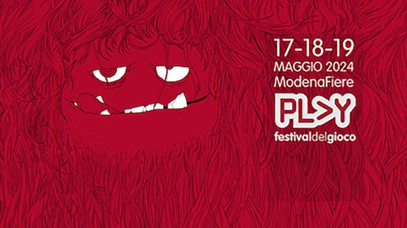 Play 2024: giocare è una cosa seria. Dal 17 al 19 maggio a Modena