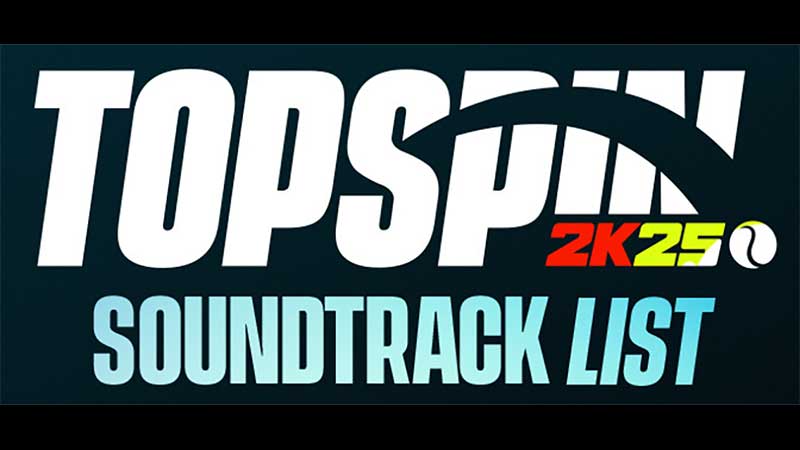 TopSpin 2K25: svelata la colonna sonora