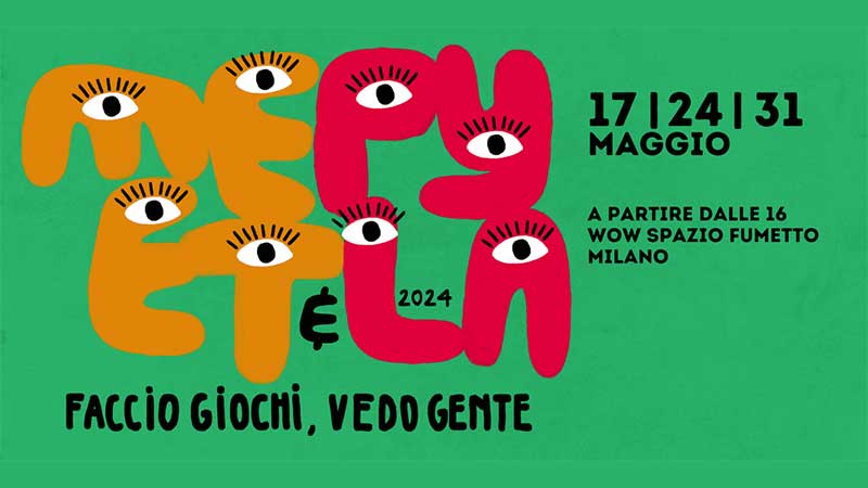 A WOW Spazio Fumetto di Milano torna Meet&Play
