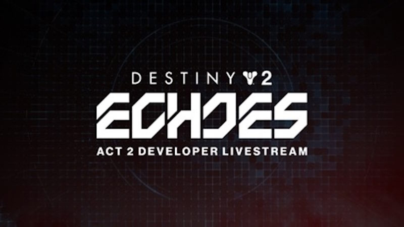 Gli sviluppatori di Destiny 2 presentano i nuovi contenuti di Echi, atto II