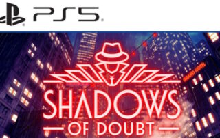Shadows of Doubt: annunciata l’edizione fisica per PS5