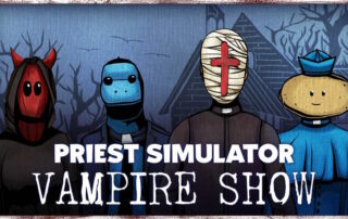 Priest Simulator: Vampire Show Recensione