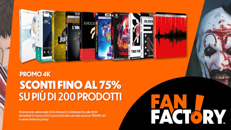 Fan Factory lancia una promo... a 4K!