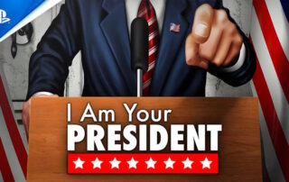 I Am Your President Recensione PS5