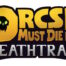 Orcs Must Die! Deathtrap a settembre in Edizione Fisica per PS5 e Xbox Series X/S