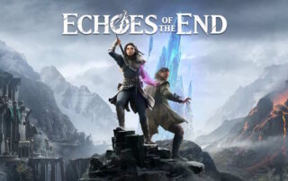 Echoes of the End è imminente e si mostra in uno spettacolare trailer!