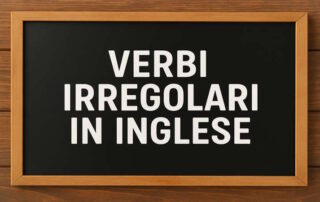 Verbi irregolari in inglese
