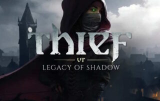 Thief VR Legacy of Shadows Recensione