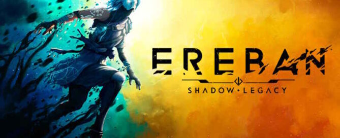 Ereban Shadow Legacy Recensione