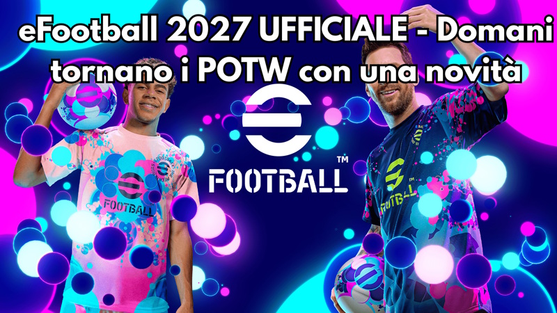 eFootball 2027: Tornano i POTW (Player of the Week) con un'Importante Novità per i Booster