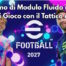 eFootball 2027: Analisi Tattica con "Il Tattico di PES" su Modulo Fluido, Stile Overload e Nuovi Stili Difensivi