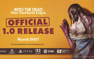 Into the Dead: Our Darkest Days arriva a marzo 2027 su console e PC