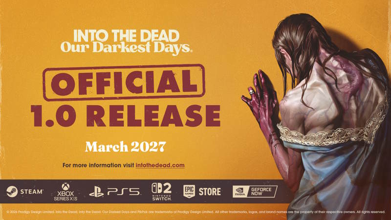 Into the Dead: Our Darkest Days arriva a marzo 2027 su console e PC