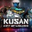 Kusan: City of Wolves