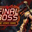 Final Boss diventa un videogioco: il fumetto di Tyler Kirkham si trasforma in un action tra beat 'em up e fighting game