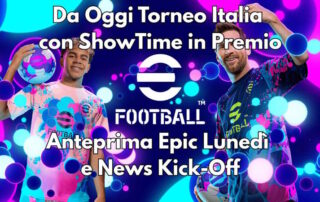 eFootball 2027: Torneo "Italian Clubs" con Carte ShowTime in Premio, Anteprima Epic di Lunedì e Modalità Campionato su Switch 2