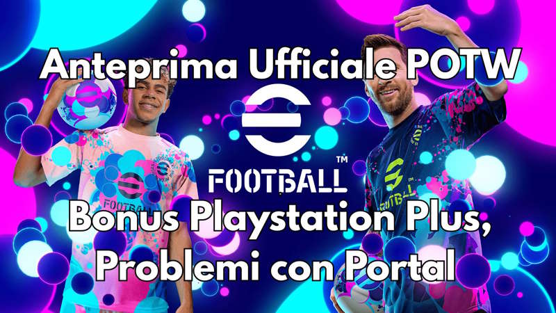 eFootball 2027: Anteprima POTW, Incompatibilità PlayStation Portal e Bonus PS Plus