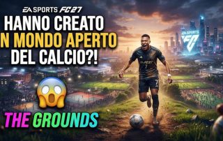 EA Sports FC 27: Arriva "The Grounds", la rivoluzione in stile open world e calcetto di strada