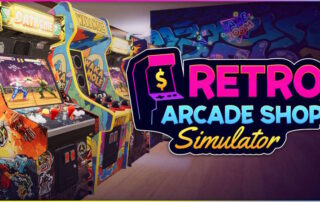 Retro Arcade Shop Simulator: una sala giochi tutta nostra