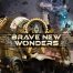 Brave New Wonders