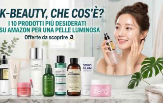 K-Beauty, che cos'è? I 10 prodotti più desiderati su Amazon per una pelle luminosa: offerte da scoprire